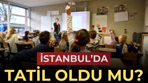 istanbul da okullar tatil mi 2023